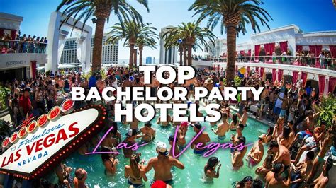 best hotels in vegas for a bachelor party